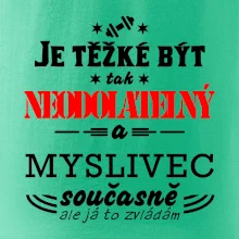 Je těžké být neodolatelný myslivec