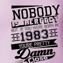 Nobody is perfect - 1983