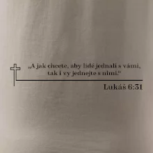 Citáty z bible - Lukáš 6:31