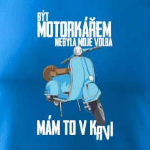 Být motorkářem nebyla moje volba skútr