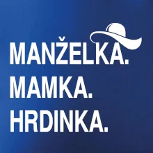 Manželka mamka hrdinka