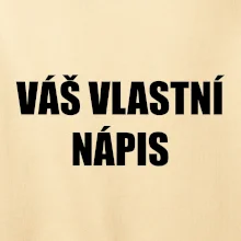Tvůj vlastní nápis - tiskací Tvůj vlastní nápis - tiskací