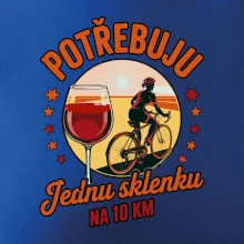 Potřebuju jednu sklenku na 10km