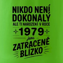 Nikdo není dokonalý ale ti narození v roce 1979 jsou zatraceně blízko