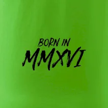 Born in - Římské číslo 2016