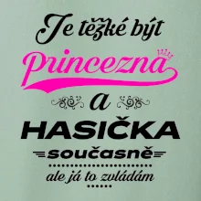 Je těžké být princezna - Hasička