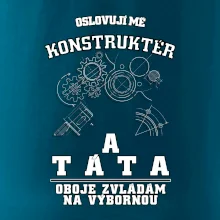 Oslovuji mě konstruktér a táta