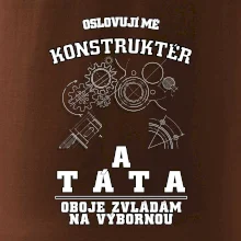 Oslovuji mě konstruktér a táta