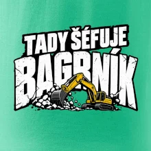 Tady šéfuje bagrník