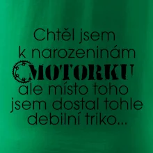 Chtěl jsem dostat motorku - narozeniny