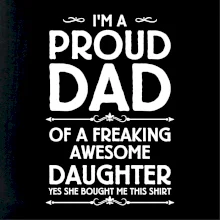 Proud Dad Daughter