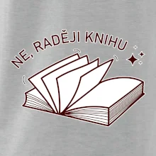 Ne, raději knihu