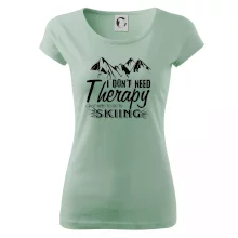 I dont need therapy - Skiing