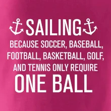 Sailing beacause one ball