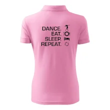 Dance eat sleep repeat - holka