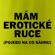 Mám erotické ruce