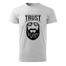 Trust me I have a beard Trust me I have a beard