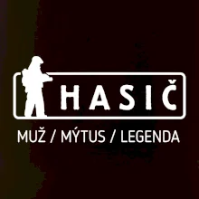 Hasič - muž mýtus legenda