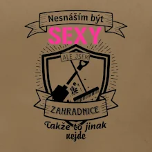 Nesnáším být sexy zahradnice