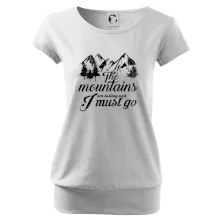 The mountains are calling and i must go