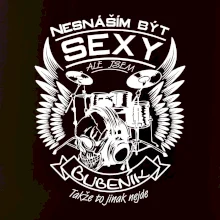 Nesnáším být sexy - bubeník