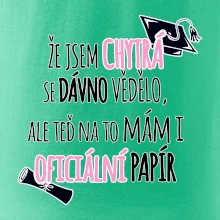 Že jsem chytrá se dávno vědělo