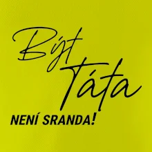 Být táta není sranda