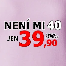 Není mi 40
