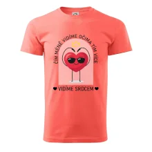 Čím méně vidíme očima tím více vidíme srdcem