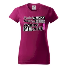 Hodné holky jdou do nebe, zlobivé kam chtějí!