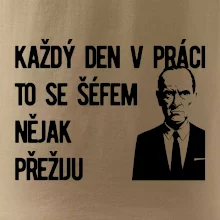 Každý den v práci to se šéfem nějak přežiju