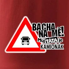 Bacha na mě! Můj táta je kamioňák