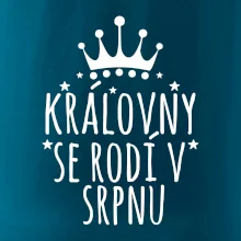 Královny se rodí v srpnu