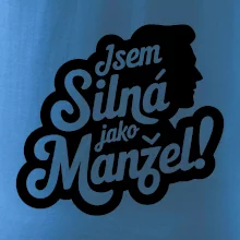 Jsem silná jako manžel