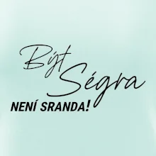 Být ségra není sranda