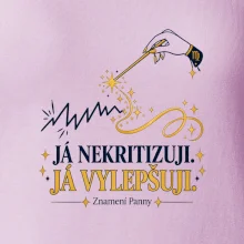 Já nekritizuji, já vylepšuji