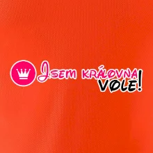 Jsem královna vole!
