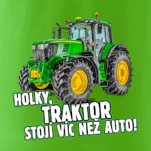 Holky, traktor stojí víc než auto