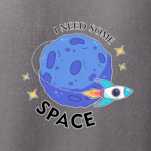 I need some space