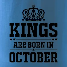 Kings are born in October