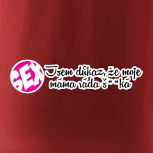 jsem důkaz toho, že moje máma ráda šuká