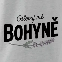 Oslovuj mě bohyně
