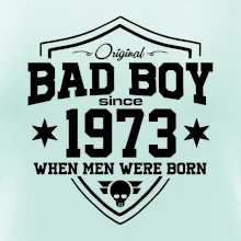 Bad boy since 1973