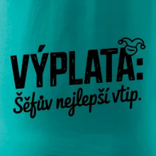 VÝPLATA Šéfův nejlepší vtip