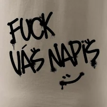 Fu*k Váš nápis