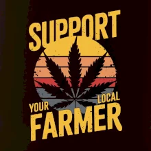 Marihuana - Support local farmer