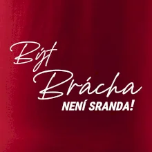 Být brácha není sranda