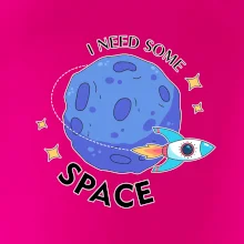 I need some space