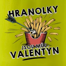Hranolky jsou můj Valentýn