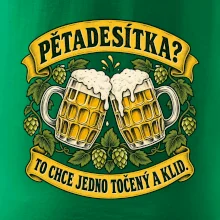 Pětadesítka - to chce jedno točený a klid